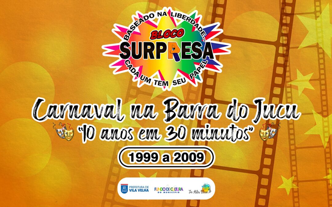 Assista o Doc: É Carnaval na Barra do Jucu – 10 anos em 30 minutos – De 1999 a 2009