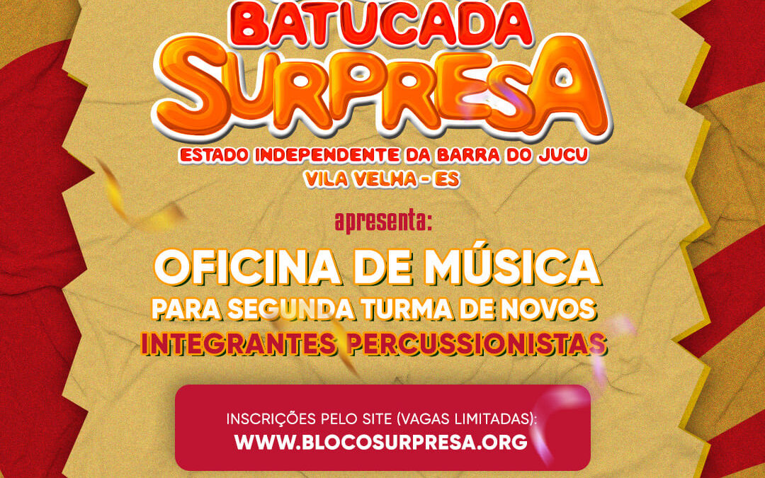 Bloco Surpresa realiza 2ª Oficina de Música p/ novos integrantes da Batucada